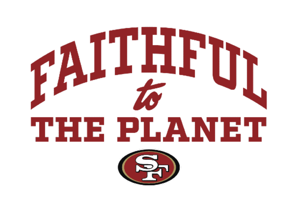 San Francisco 49ers - Faithful to the Planet
